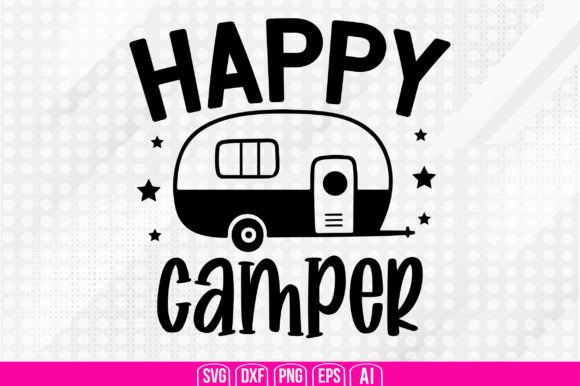 Download Happy Camper Svg - Camper svg Collection