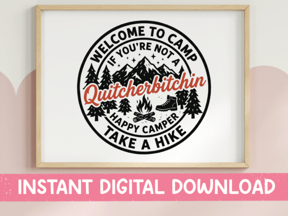 Download Camp Quitcherbitchin Funny Camper SVG - Premium Resources